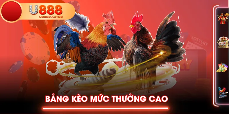 Bảng kèo mức thưởng cao