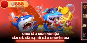 Chia Sẻ 4 Kinh Nghiệm Bắn Cá Bất Bại Từ Các Chuyên Gia